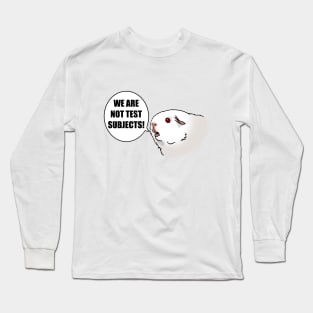 We Are Not Test Subjects! Long Sleeve T-Shirt